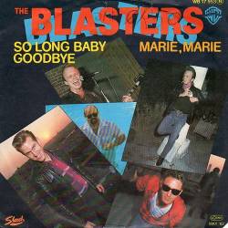 The Blasters : So Long Baby Goodbye - Marie, Marie